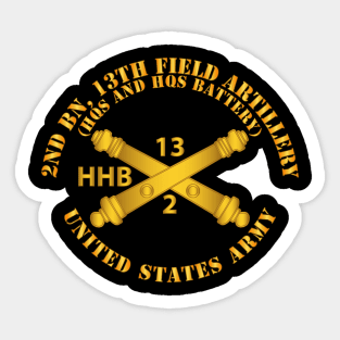 2nd Bn, 13th Field Artillery Regiment  - HQs and HQs Battery w Arty Branch Sticker